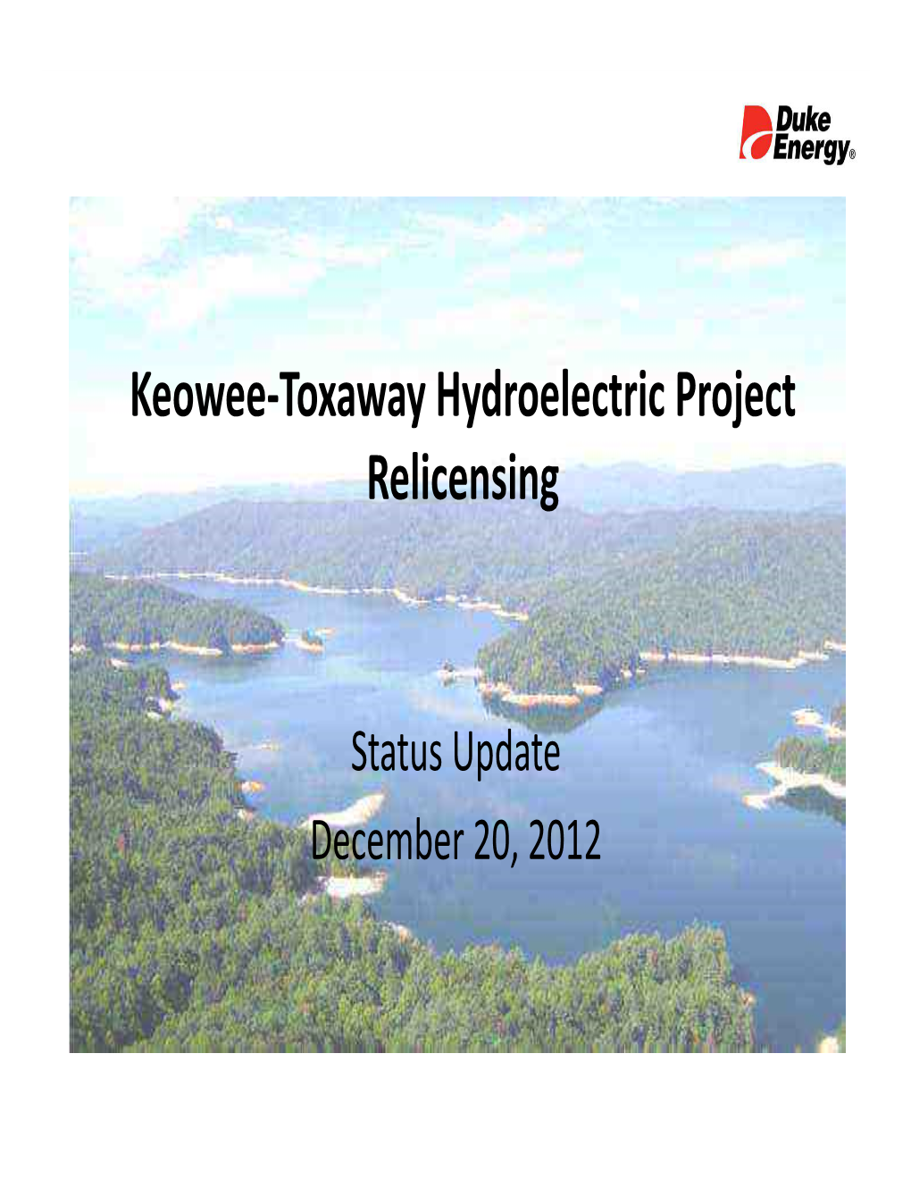 Keowee-Toxaway Hydroelectric Project Relicensing