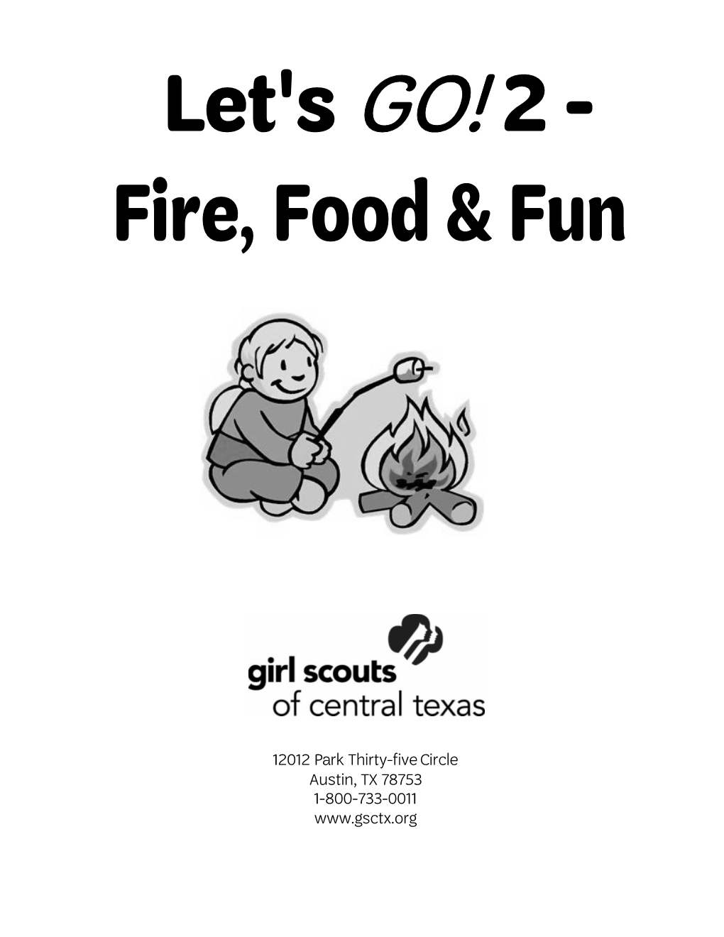 Let's GO! 2 - Fire, Food & Fun