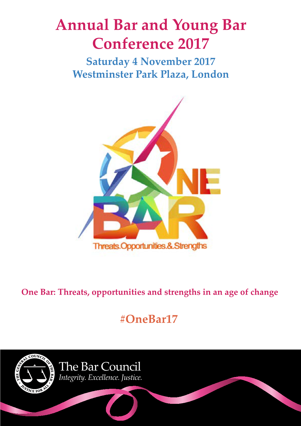 Annual Bar and Young Bar Conference 2017 Saturday 4 November 2017 Westminster Park Plaza, London