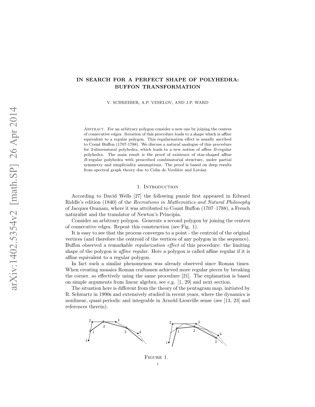 In Search for a Perfect Shape of Polyhedra: Buffon Transformation