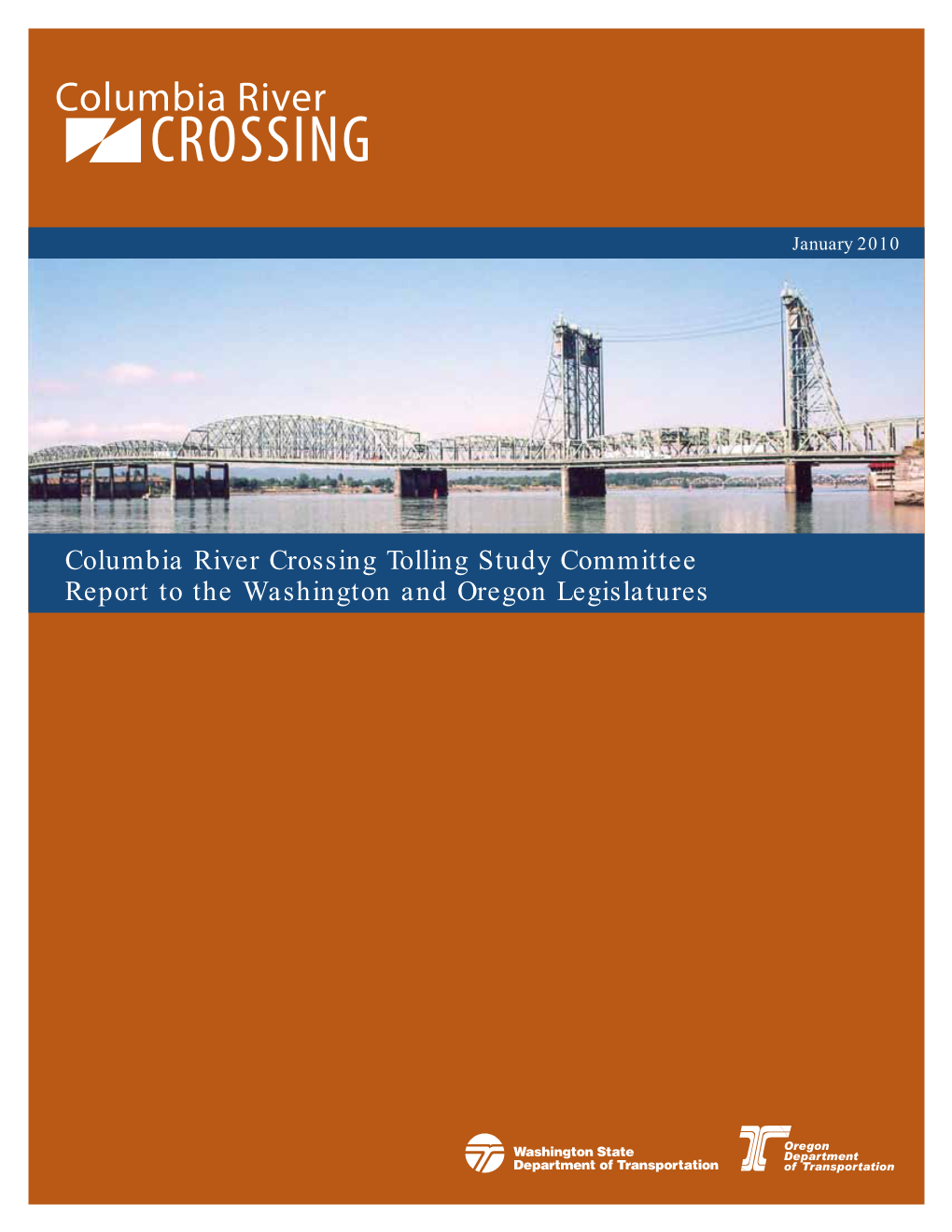 Columbia River Crossing Tolling Study Committee Report to the Washington and Oregon Legislatures Table of Contents
