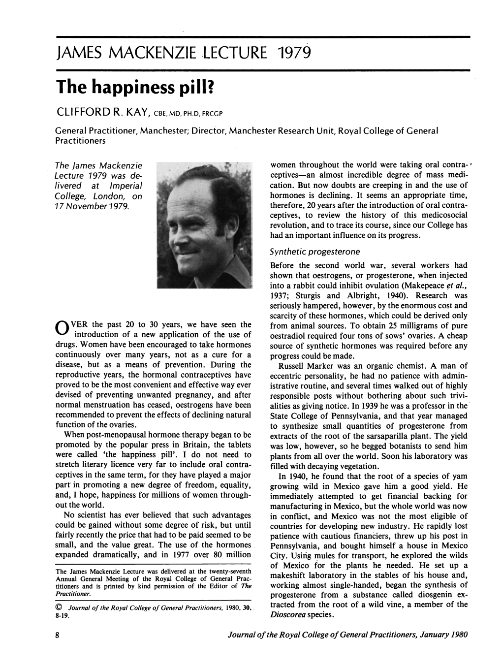 JAMES MACKENZIE LECTURE 1979 the Happiness Pill? CLIFFORD R