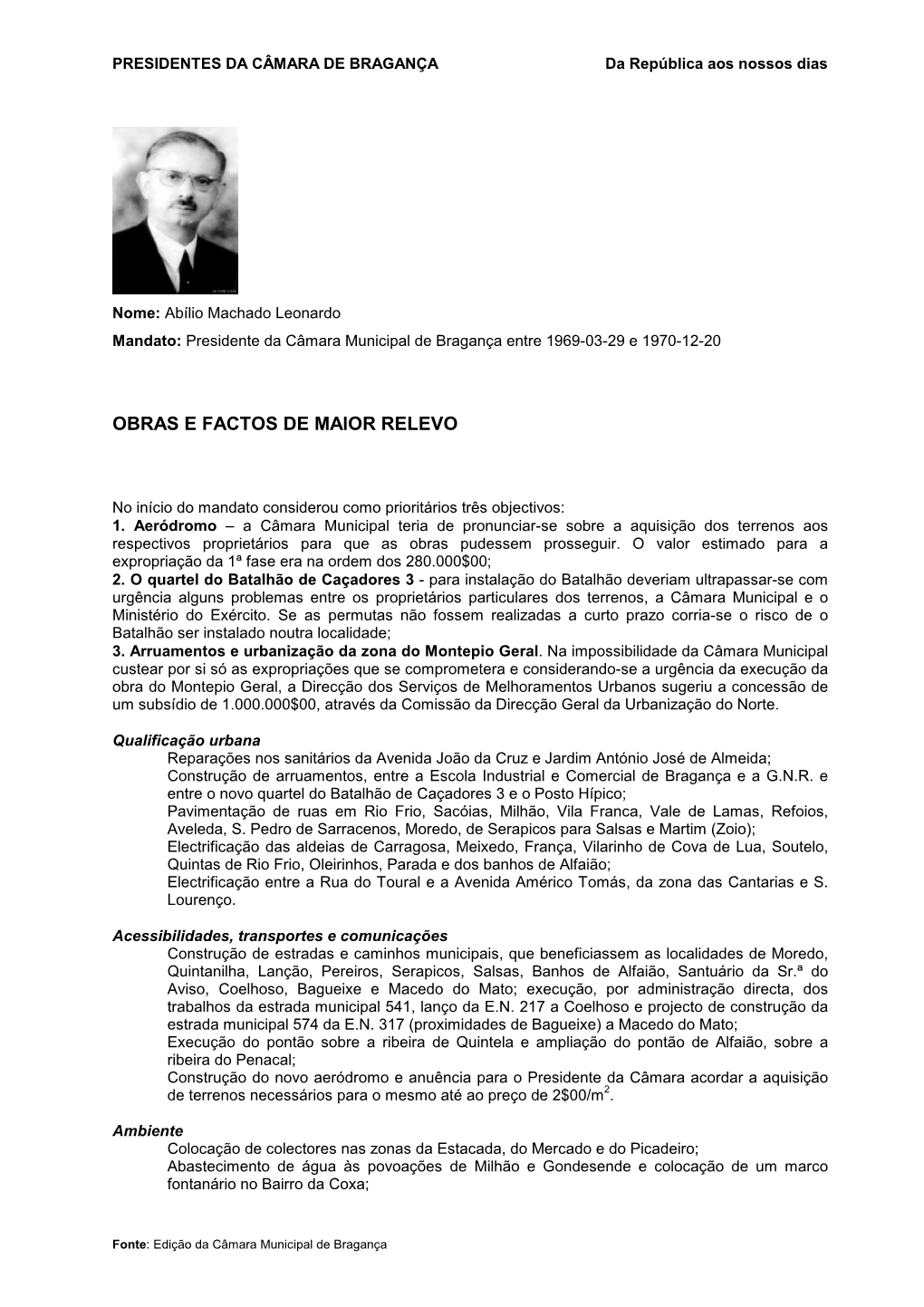 Abílio Machado Leonardo Mandato: Presidente Da Câmara Municipal De Bragança Entre 1969-03-29 E 1970-12-20