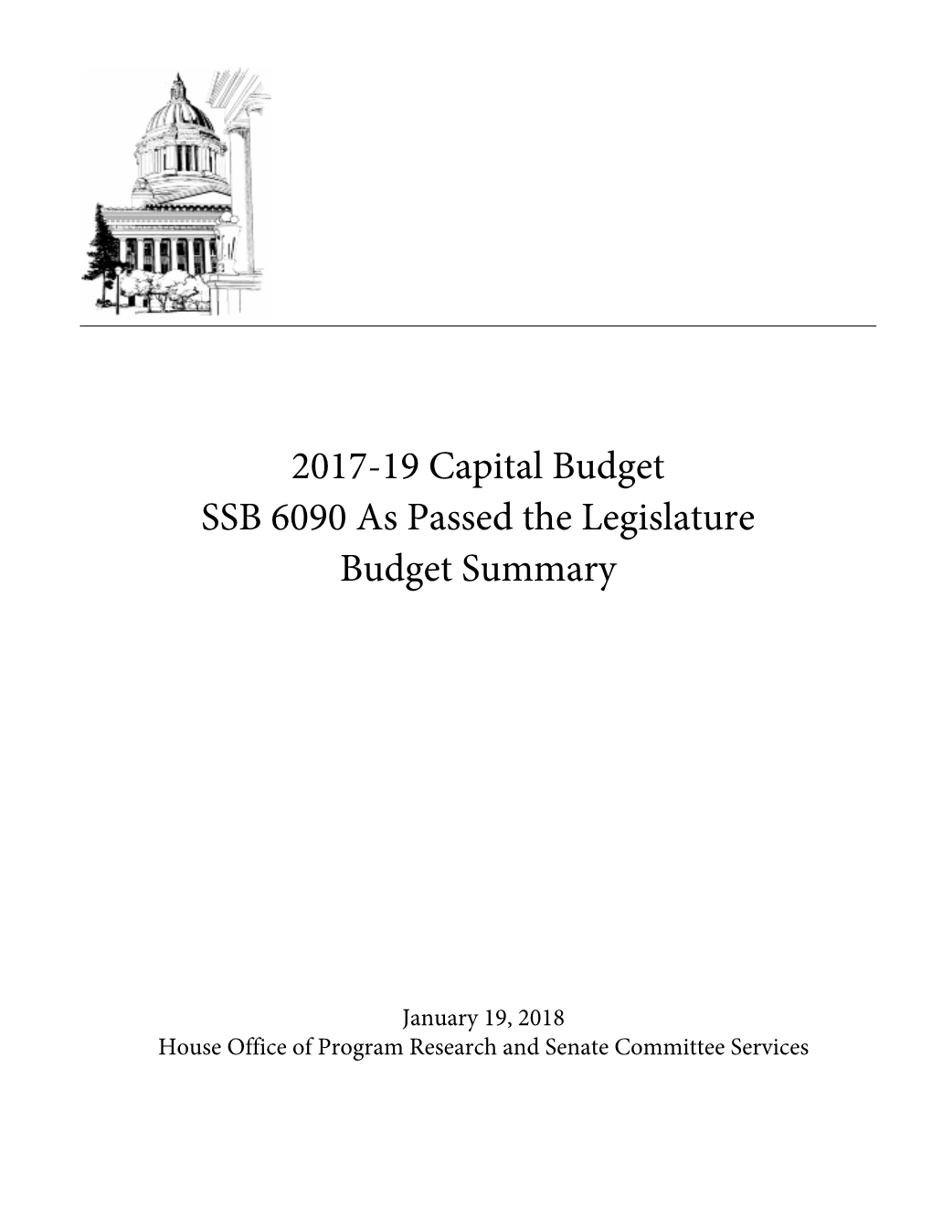 2017-19 Capital Budget SSB 6090 As Passed the Legislature Budget Summary