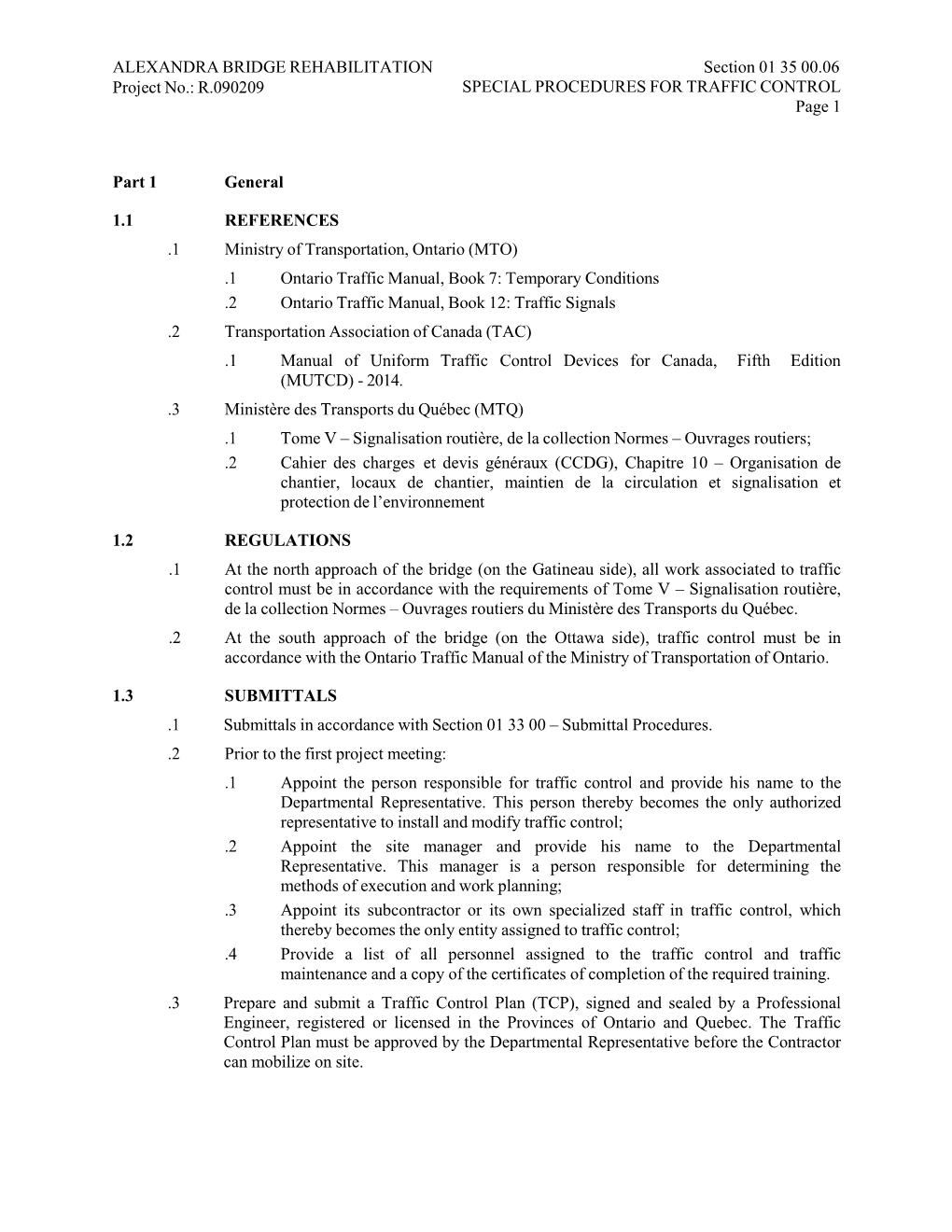 ALEXANDRA BRIDGE REHABILITATION Section 01 35 00.06 Project No.: R.090209 SPECIAL PROCEDURES for TRAFFIC CONTROL Page 1