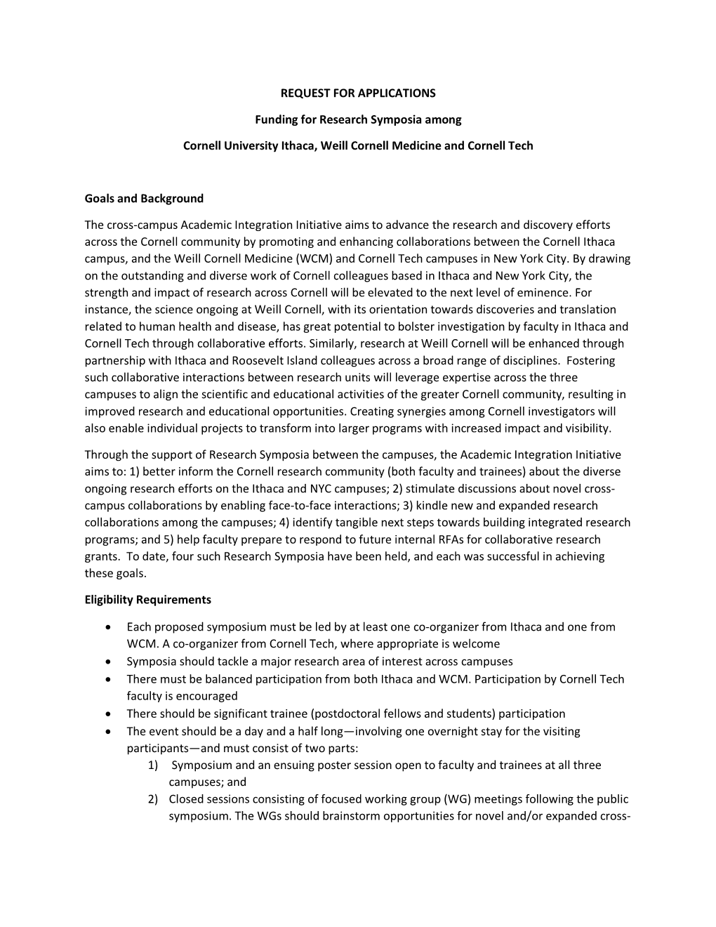 REQUEST for APPLICATIONS Funding for Research Symposia Among Cornell University Ithaca, Weill Cornell Medicine and Cornell Tech