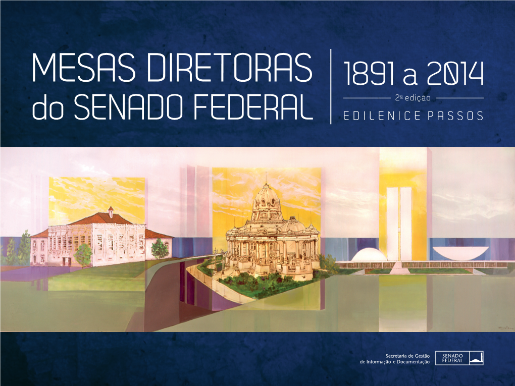 1891 a 2014 2 a Edição Do Senado Federal Edilenice Passos