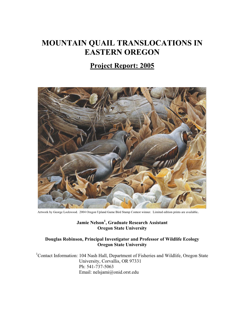 MOUNTAIN QUAIL TRANSLOCATIONS in EASTERN OREGON Project Report: 2005