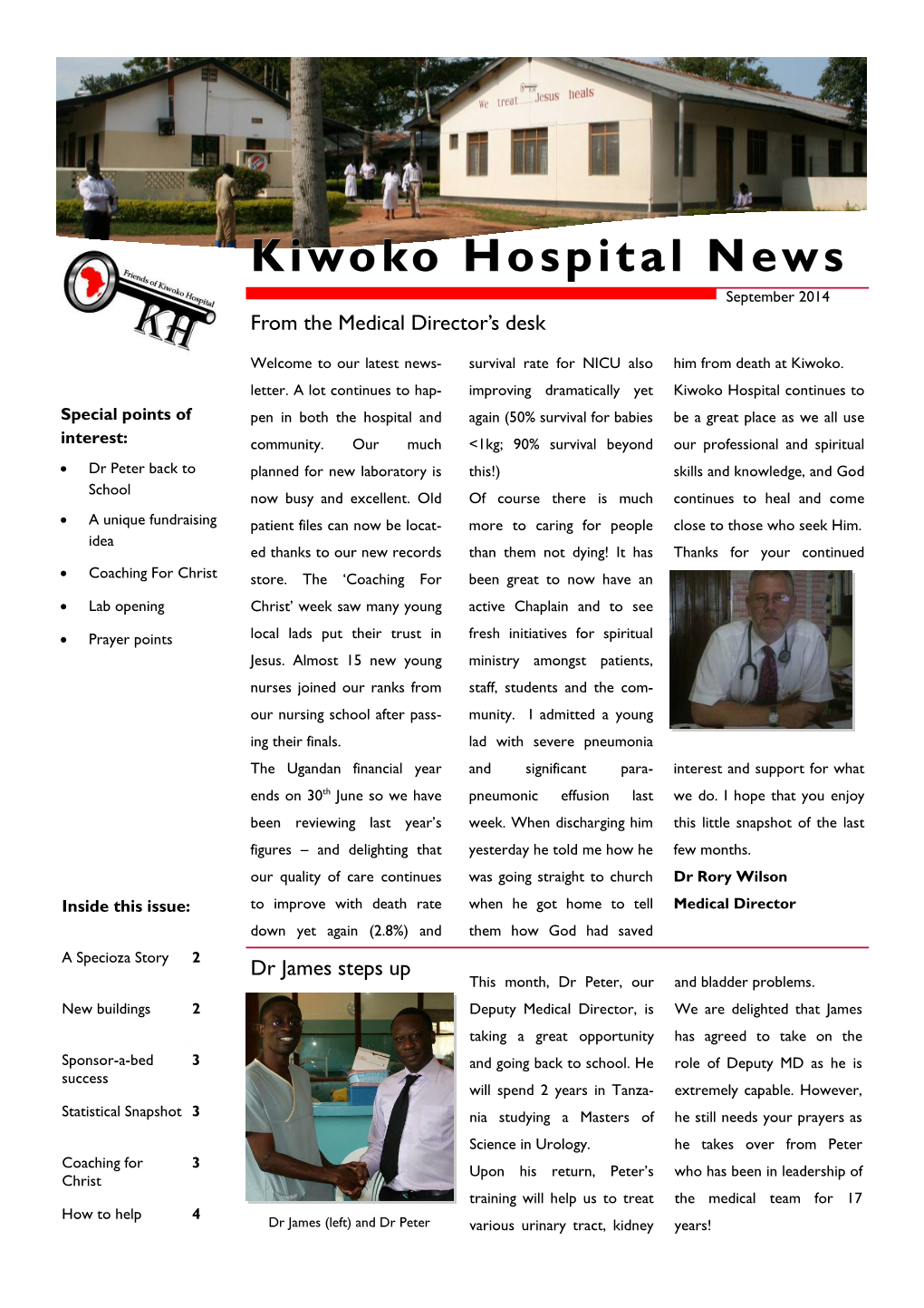 Kiwoko Hospital News September 2014 from the Medical Director’S Desk