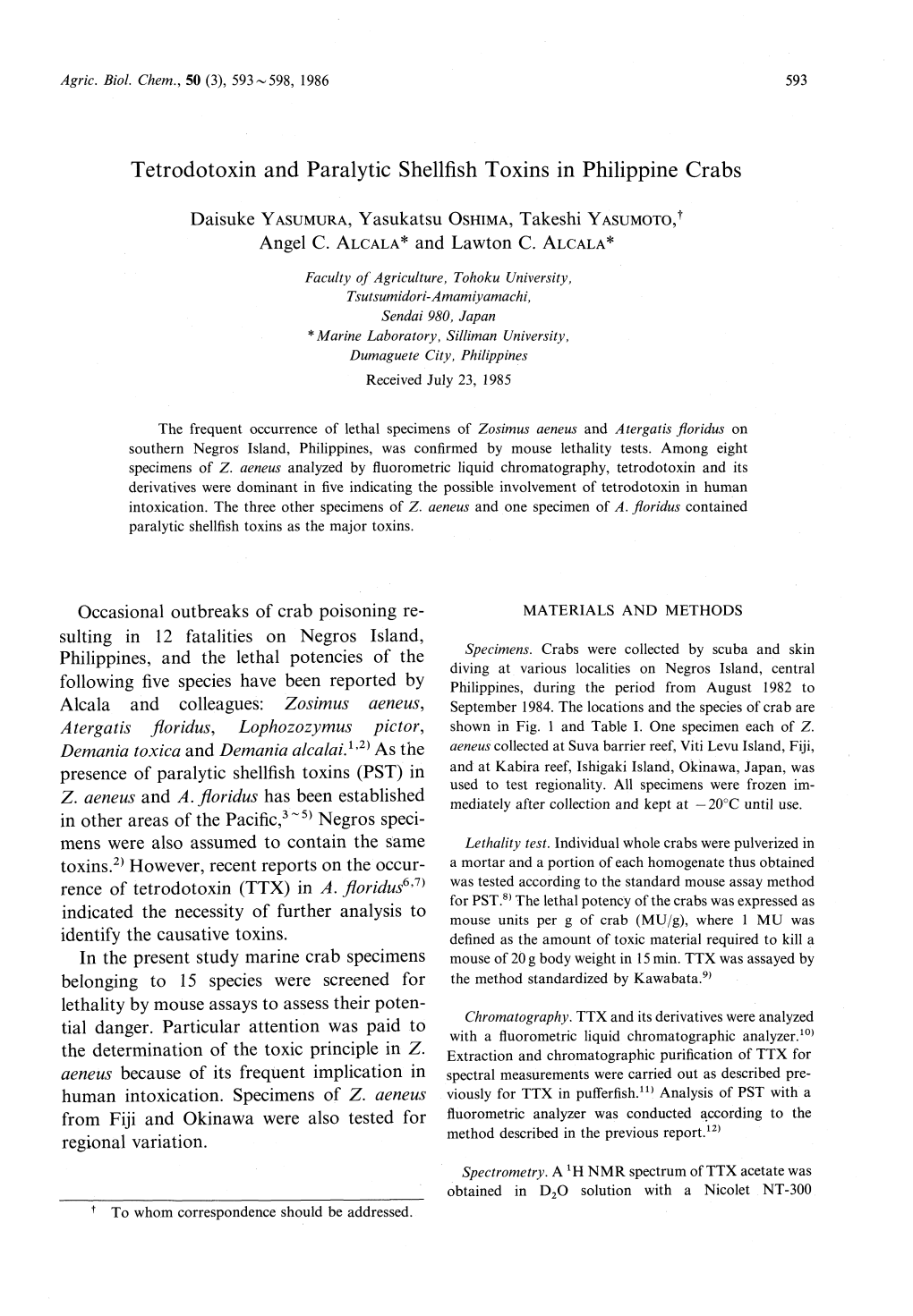 Tetrodotoxin and Paralytic Shellfish Toxins in Philippine Crabs Daisuke Yasumura, Yasukatsu Oshima, Takeshi Yasumoto,1 Angel C