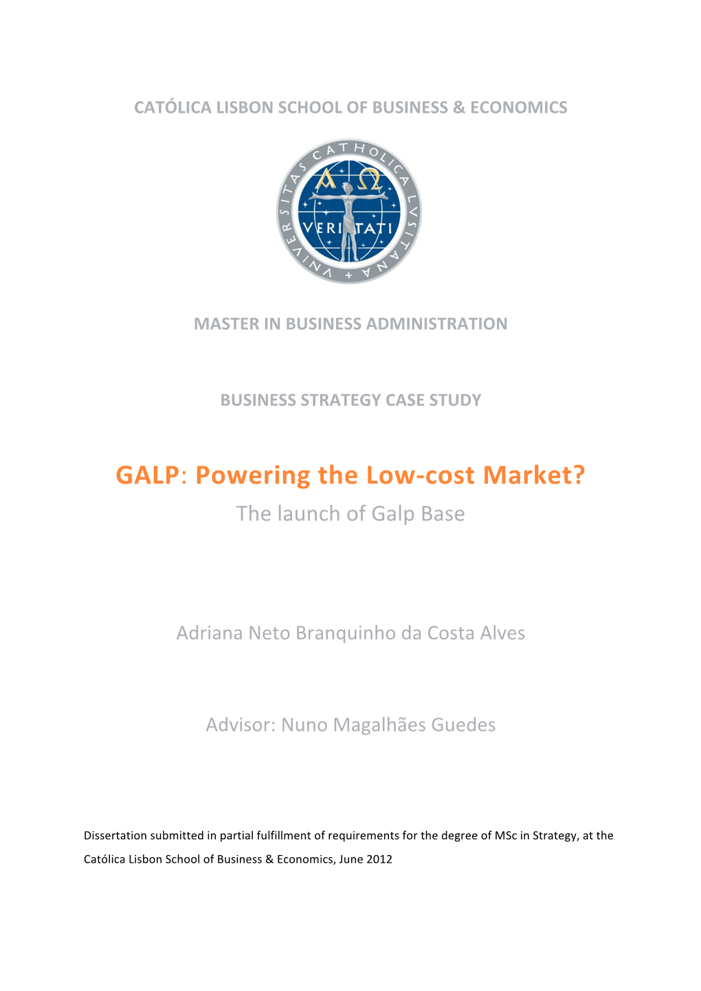 GALP: Powering the Low-‐Cost Market?