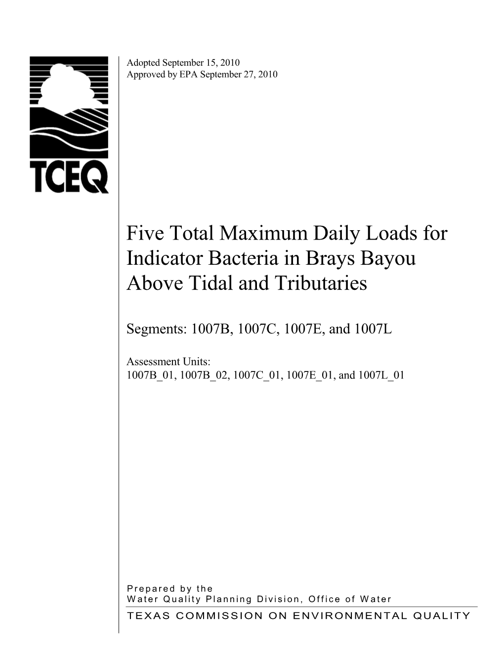 Five Total Maximum Daily Loads for Indicator Bacteria in Brays Bayou Above Tidal and Tributaries