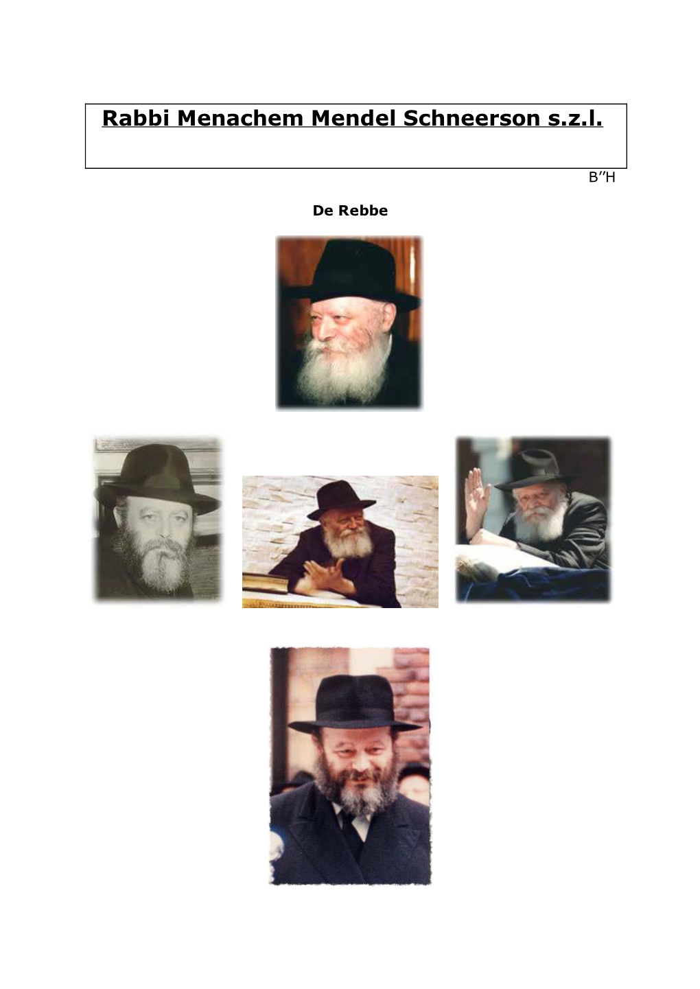Rabbi Menachem Mendel Schneerson S.Z.L