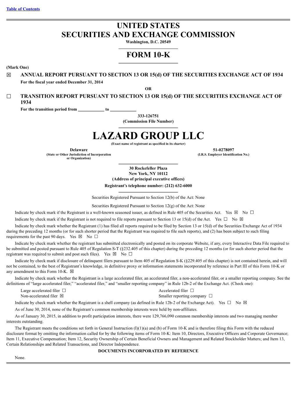 LAZARD GROUP LLC (Exact Name of Registrant As Specified in Its Charter)