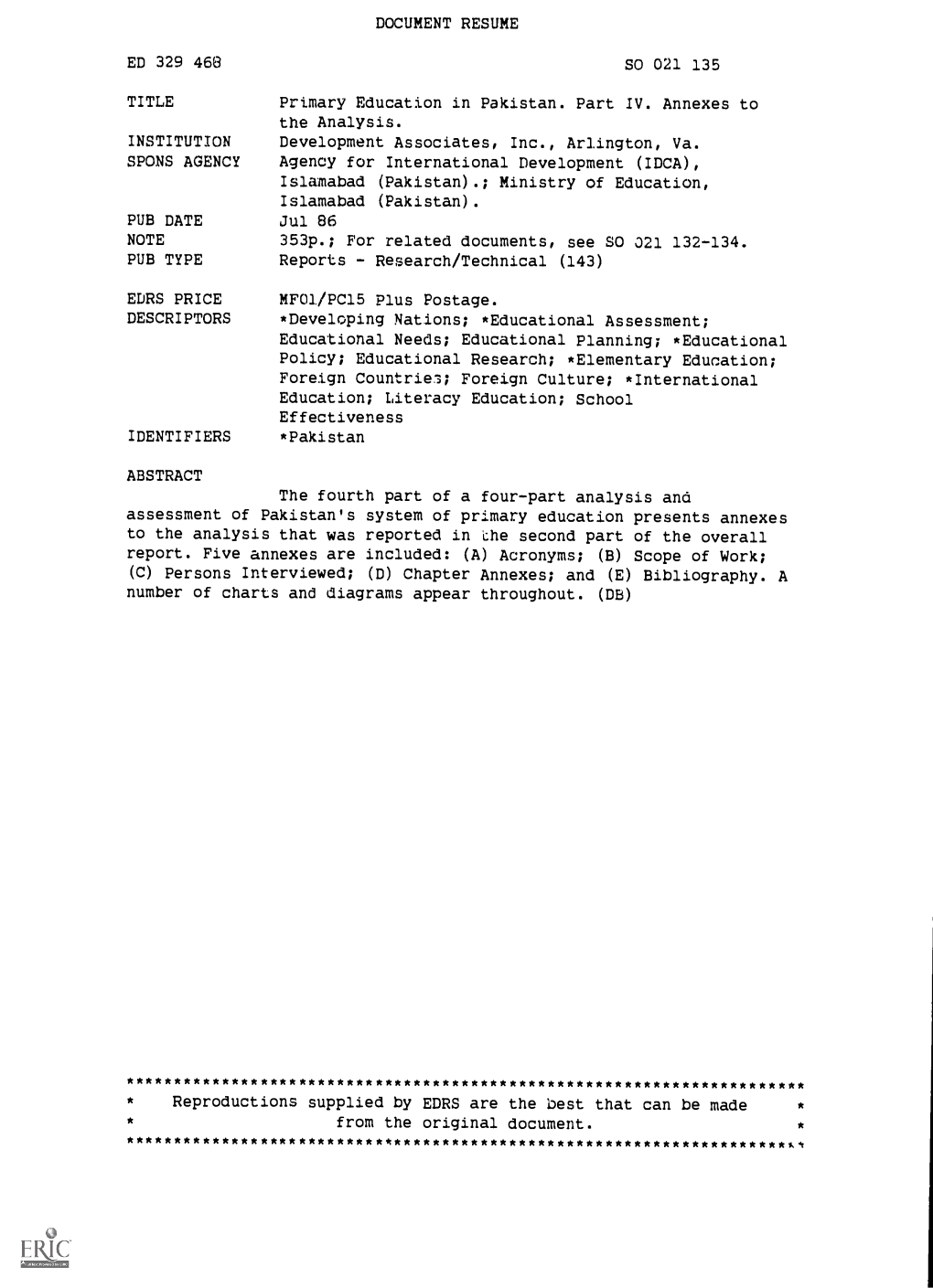 Primary Education in Pakistan. Part IV. Annexes to the Analysis. INSTITUTION Development Associates, Inc., Arlington, Va