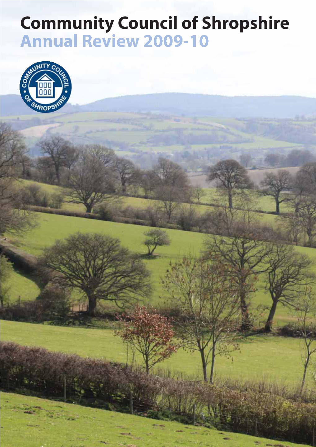 Community Council of Shropshire Chair’S Report 2009-2010