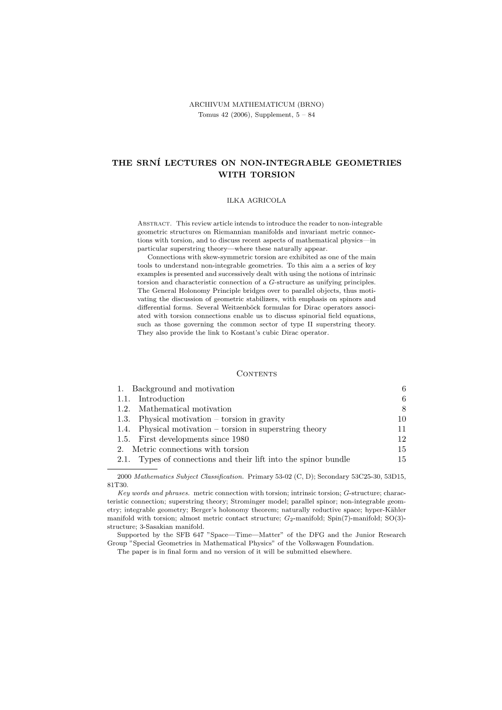 THE SRNÍ LECTURES on NON-INTEGRABLE GEOMETRIES with TORSION Contents 1. Background and Motivation 6 1.1. Introduction 6 1.2. Ma