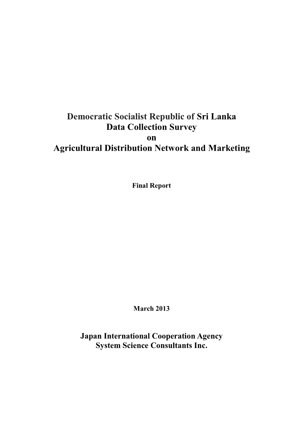 Democratic Socialist Republic of Sri Lanka Data Collection Survey on Agricultural Distribution Network and Marketing