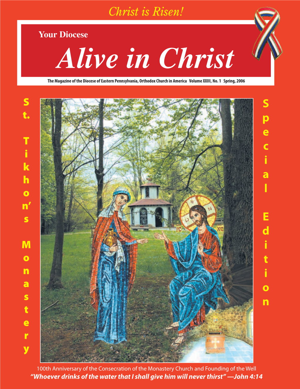 Alive in Christ the Magazine of the Diocese of Eastern Pennsylvania, Orthodox Church in America Volume XXIII, No