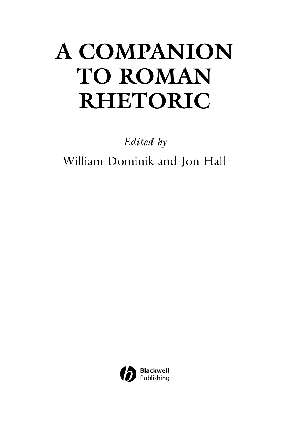 A Companion to Roman Rhetoric