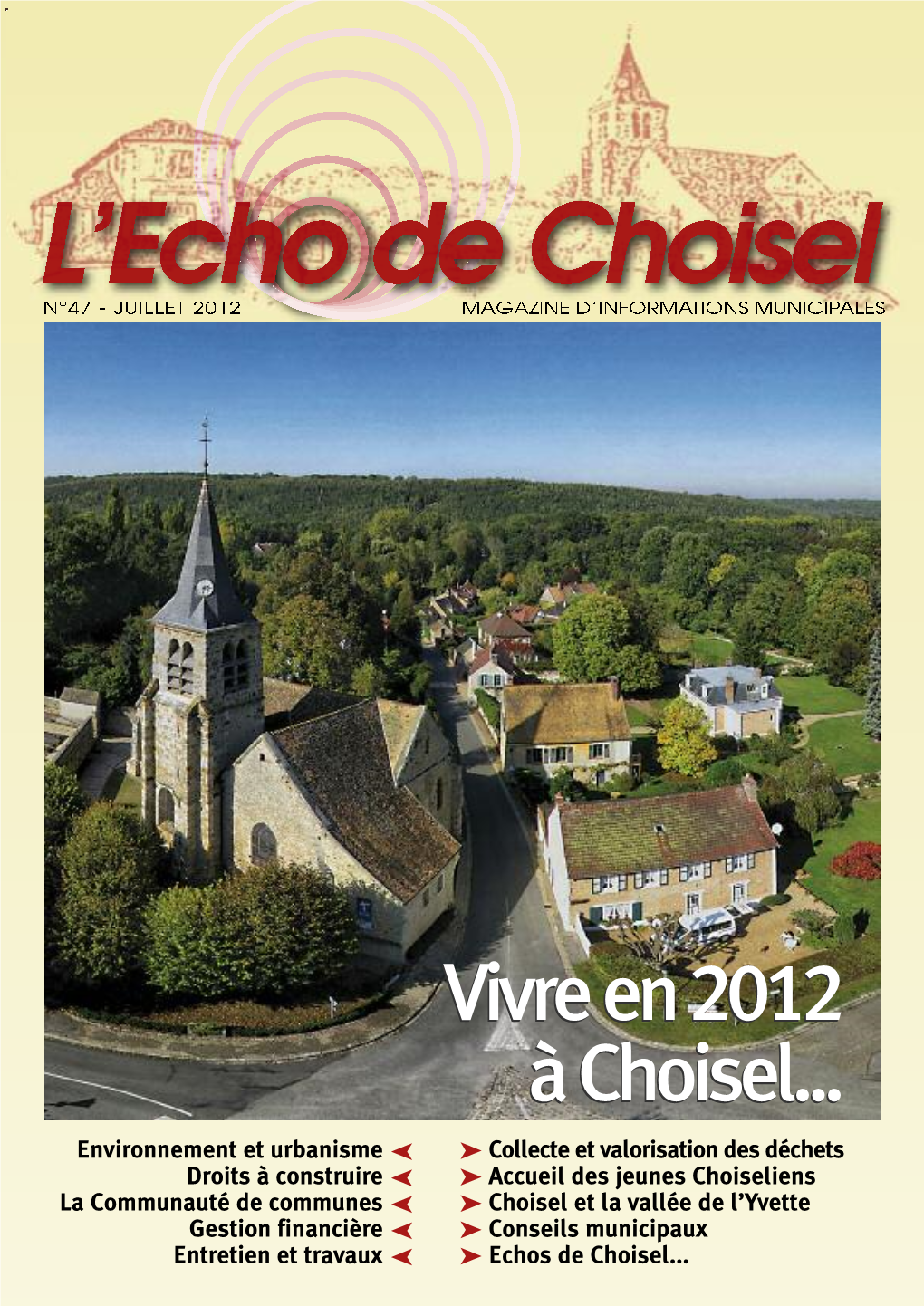 Choisel N°47 - JUILLET 2012 MAGAZINE D’INFORMATIONS MUNICIPALES