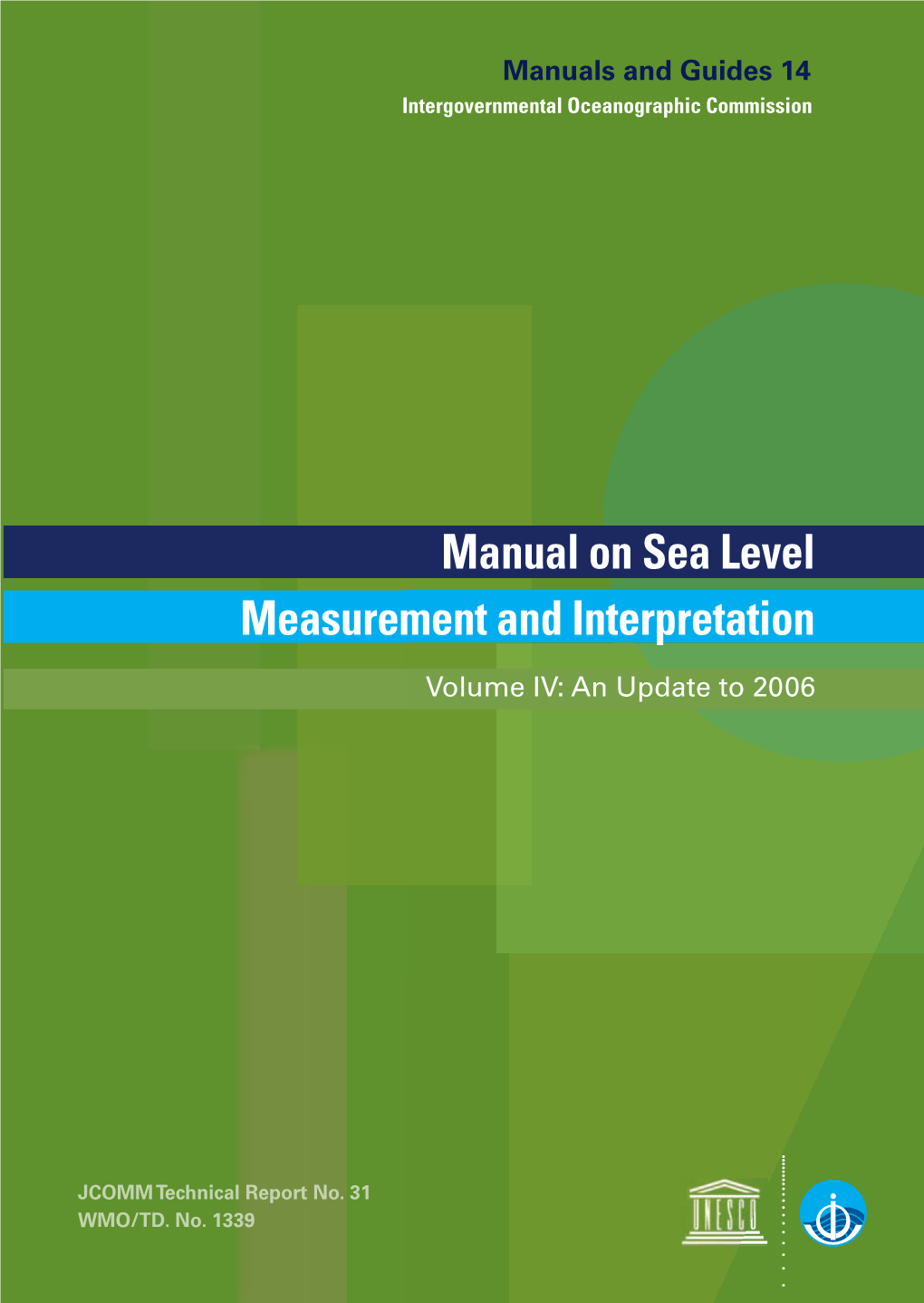 Manual on Sea Level Measurement and Interpretation, V. IV