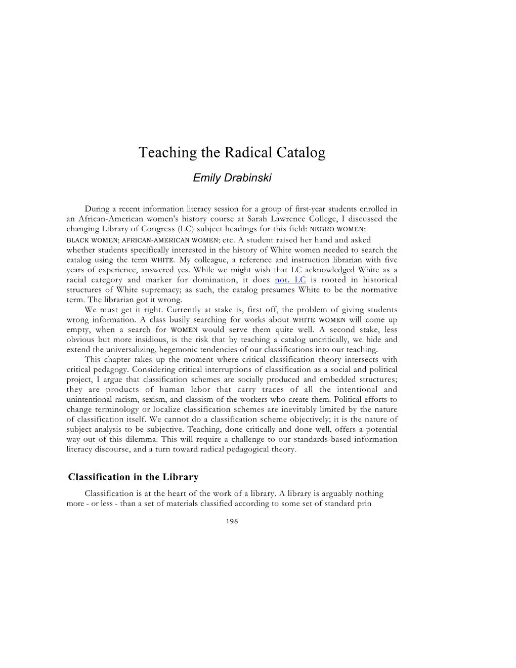 Teaching the Radical Catalog