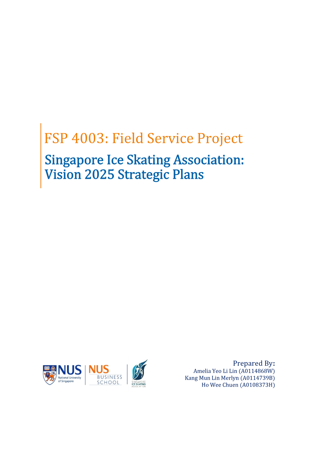 FSP 4003: Field Service Project Singapore Ice Skating Association: Vision 2025 Strategic Plans
