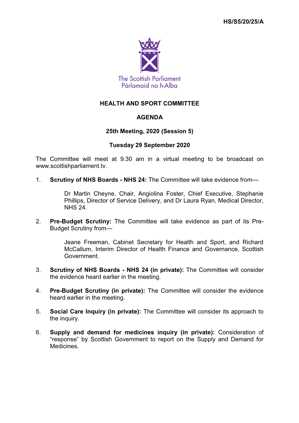 HS/S5/20/25/A HEALTH and SPORT COMMITTEE AGENDA 25Th Meeting, 2020