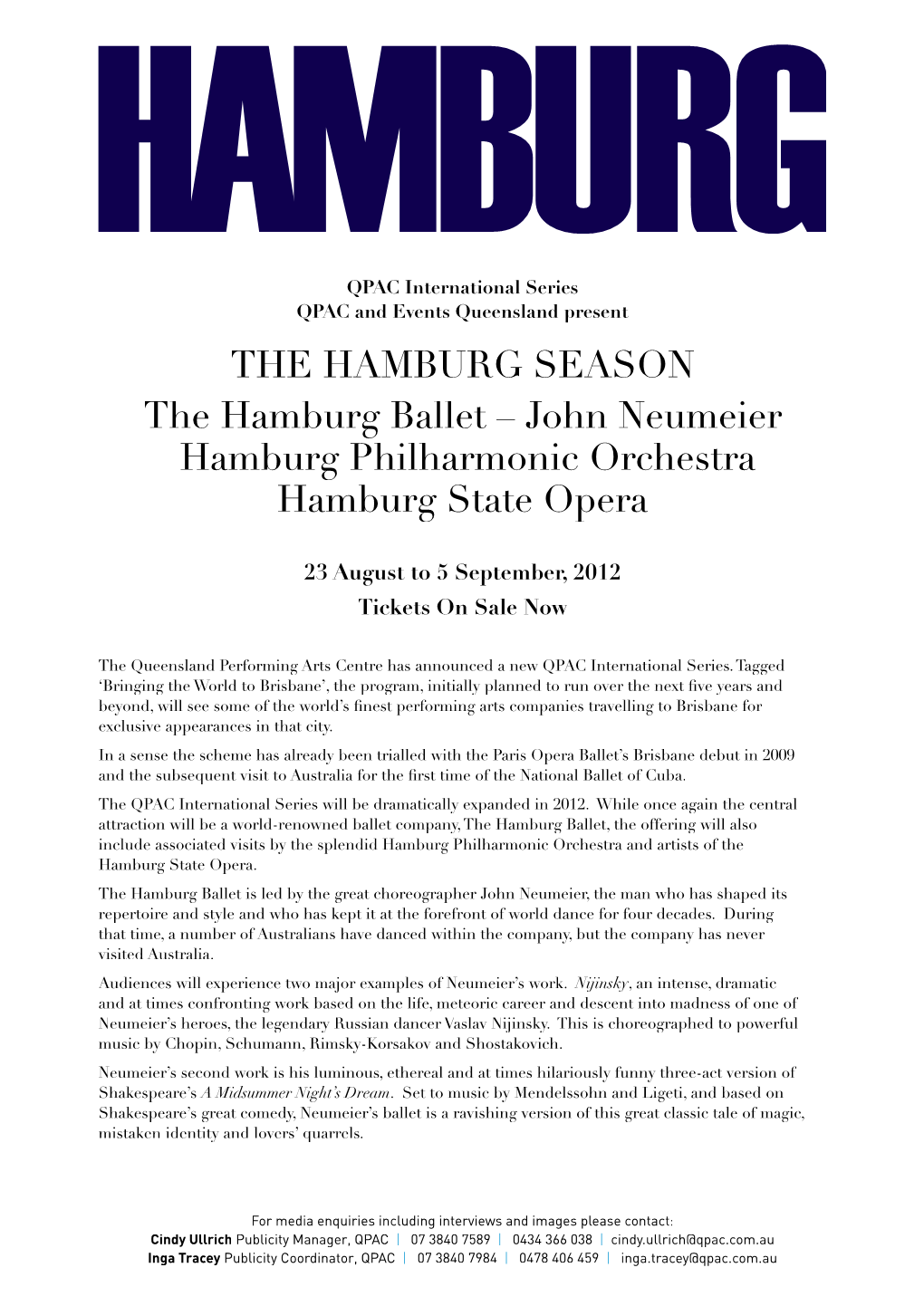 THE HAMBURG SEASON the Hamburg Ballet – John Neumeier Hamburg Philharmonic Orchestra Hamburg State Opera