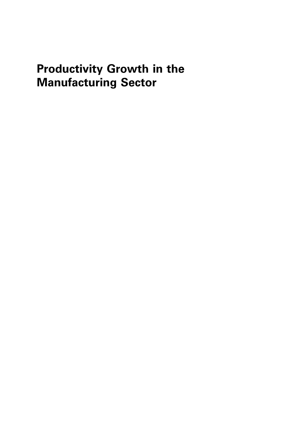 Productivity Growth in the Manufacturing Sector: Mitigating Global Recession