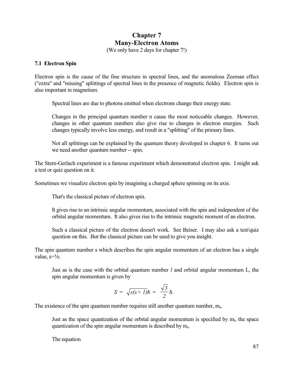 Chapter 7 Many-Electron Atoms (We Only Have 2 Days for Chapter 7!)