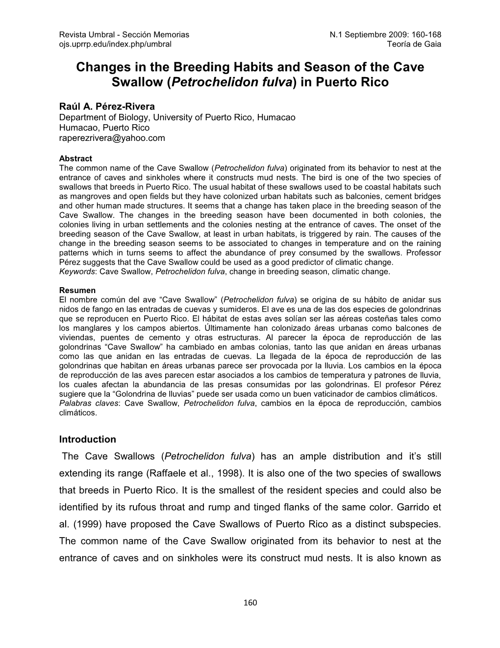 Changes in the Breeding Habits and Season of the Cave Swallow (Petrochelidon Fulva) in Puerto Rico