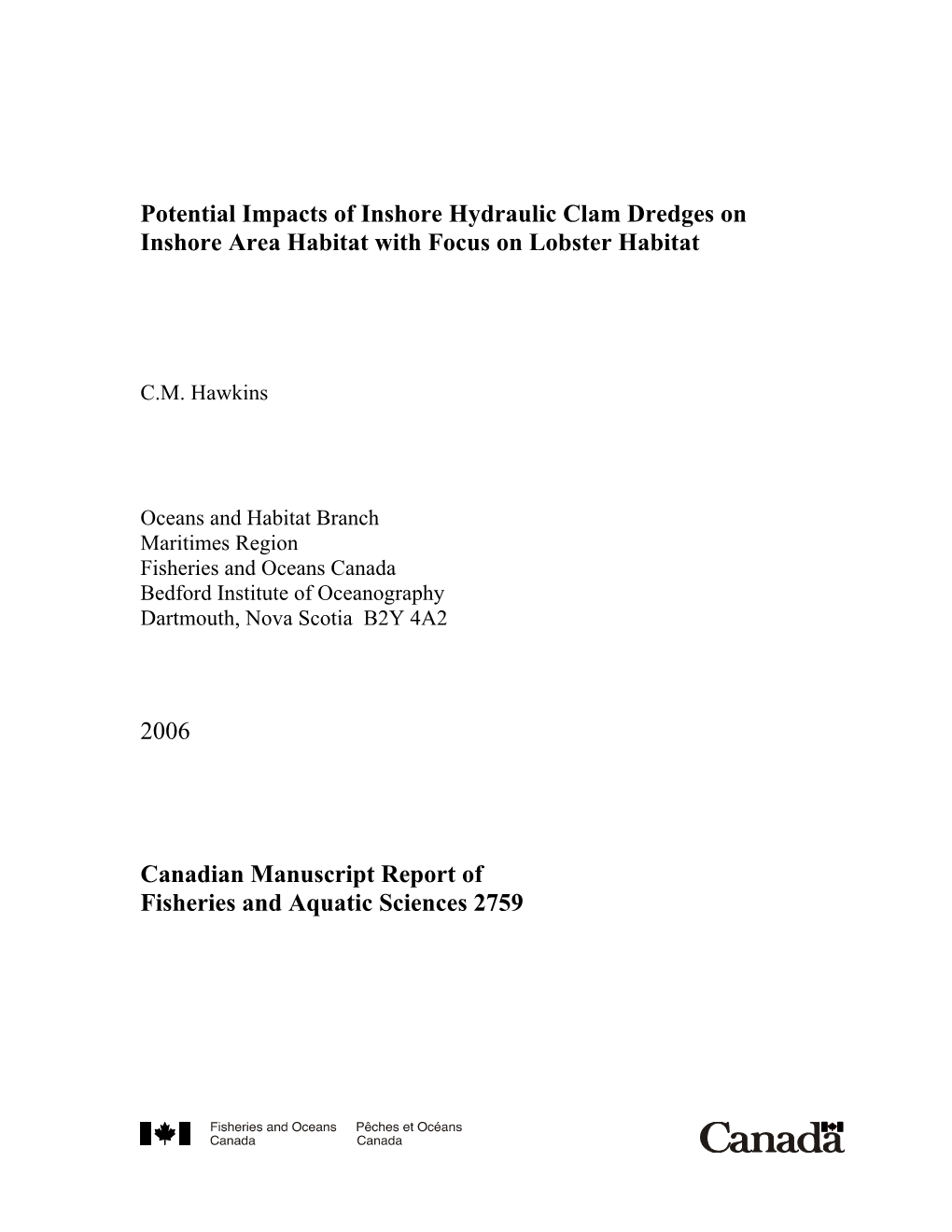 Potential Impacts of Inshore Hydraulic Clam Dredges on Inshore Area Habitat with Focus on Lobster Habitat