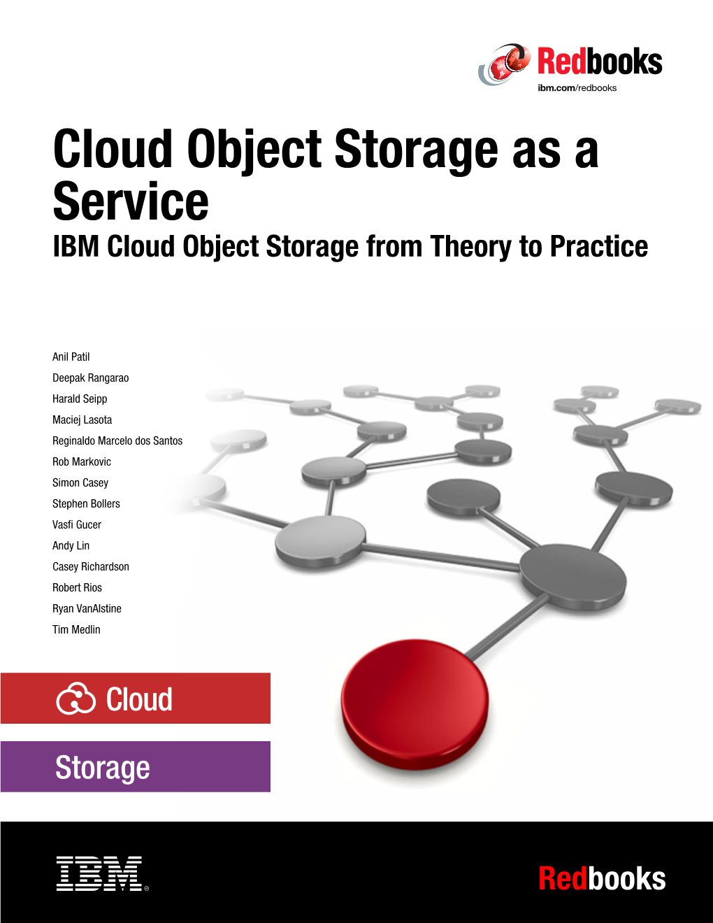 Cloud Object Storage As a Service: IBM Cloud Object Storage from Theory to Practice