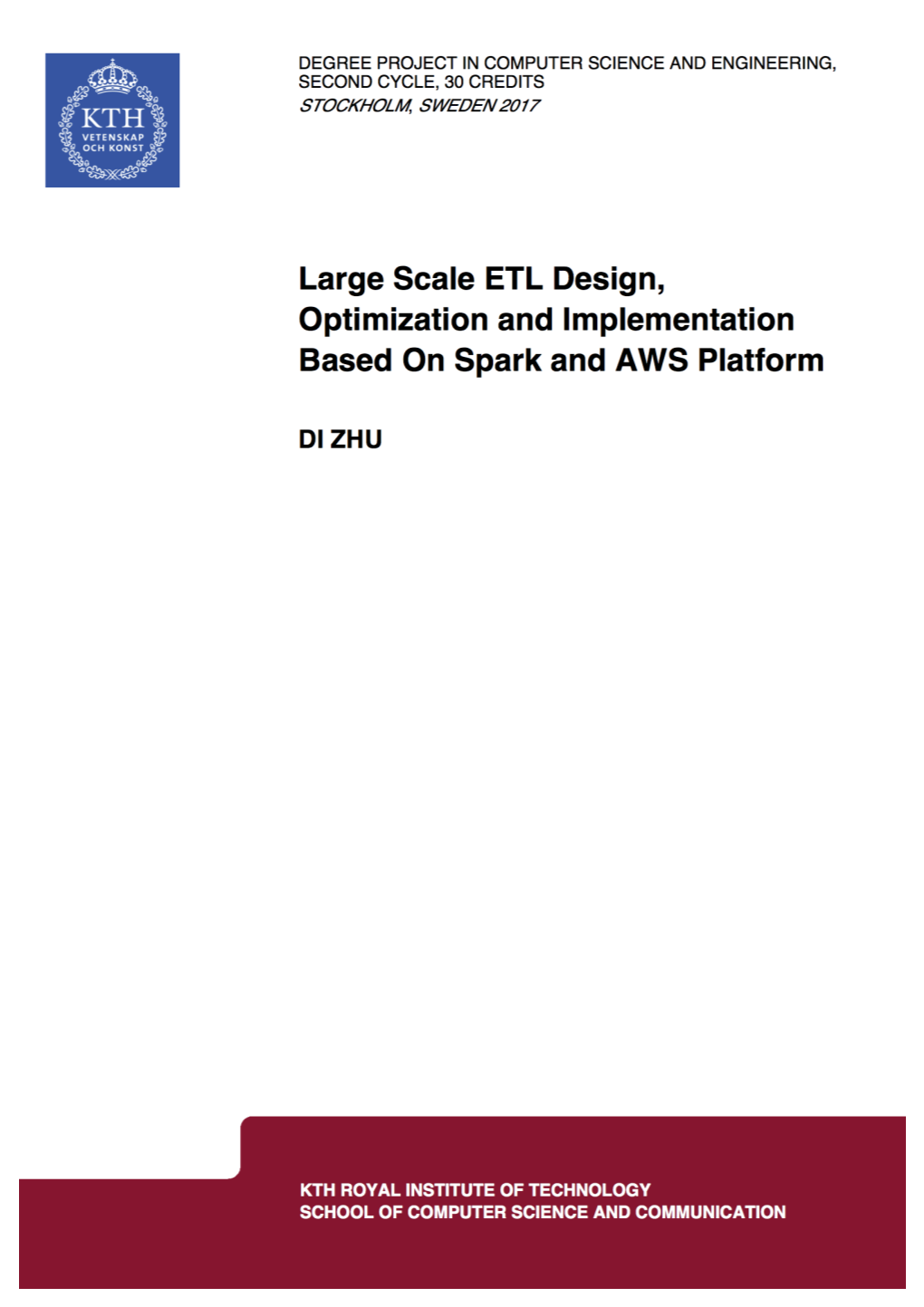 Large Scale ETL Design, Optimization and Implementation Based on Spark and AWS Platform