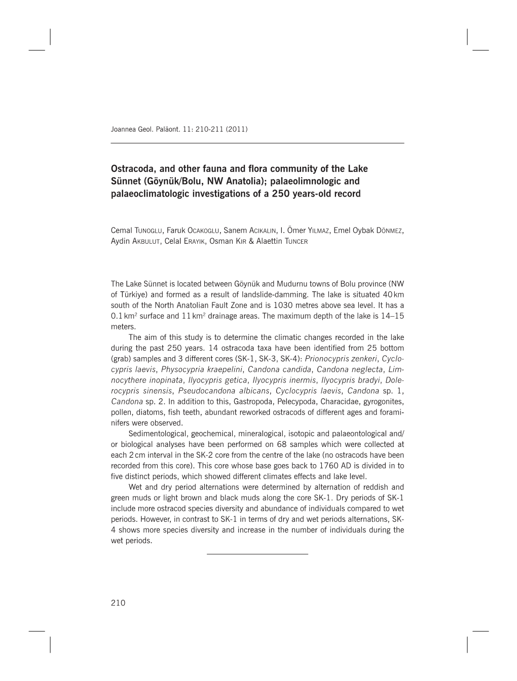 Göynük/Bolu, NW Anatolia); Palaeolimnologic and Palaeoclimatologic Investigations of a 250 Years-Old Record