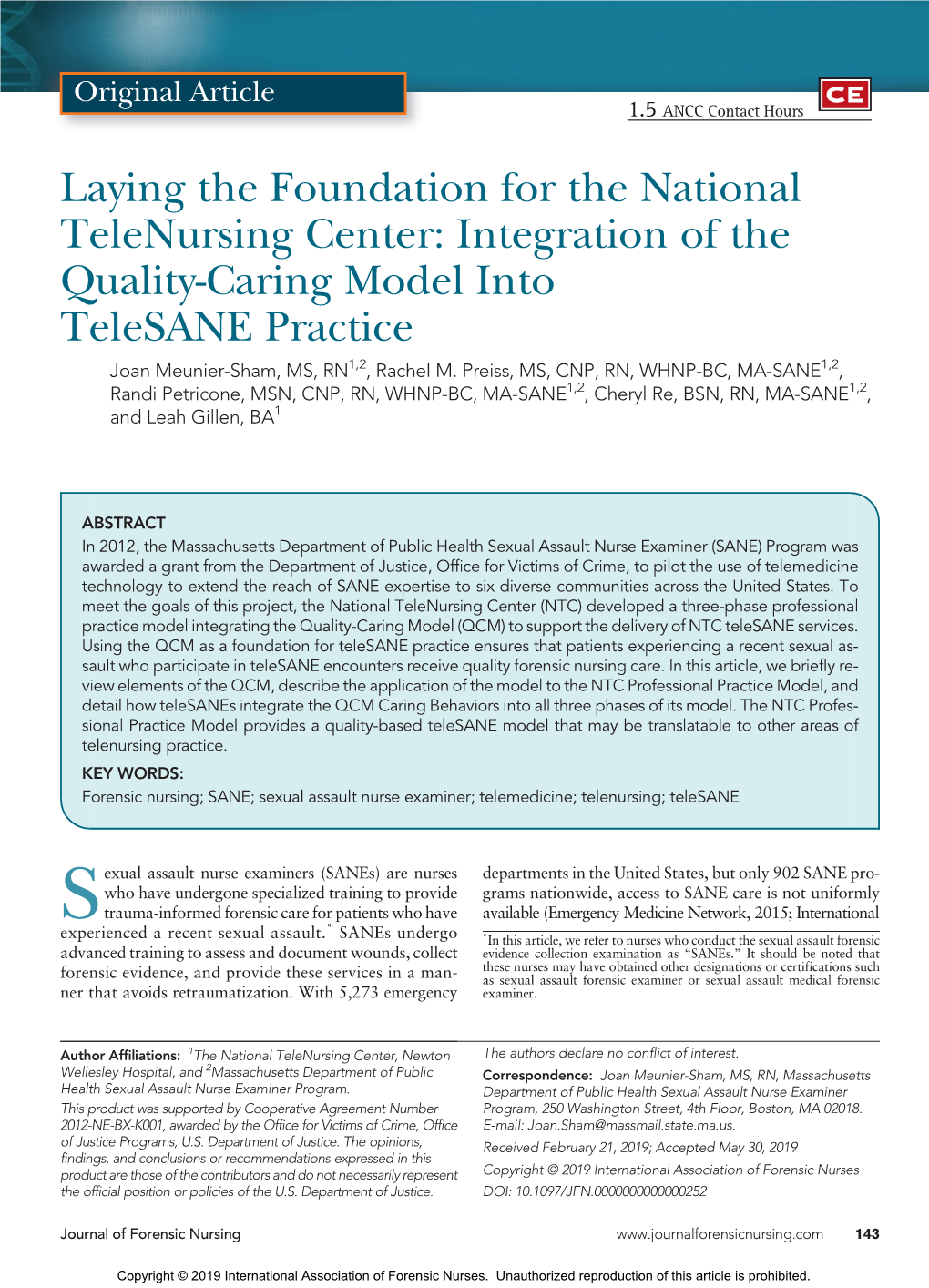 Laying the Foundation for the National Telenursing Center: Integration of the Quality-Caring Model Into Telesane Practice Joan Meunier-Sham, MS, RN1,2, Rachel M