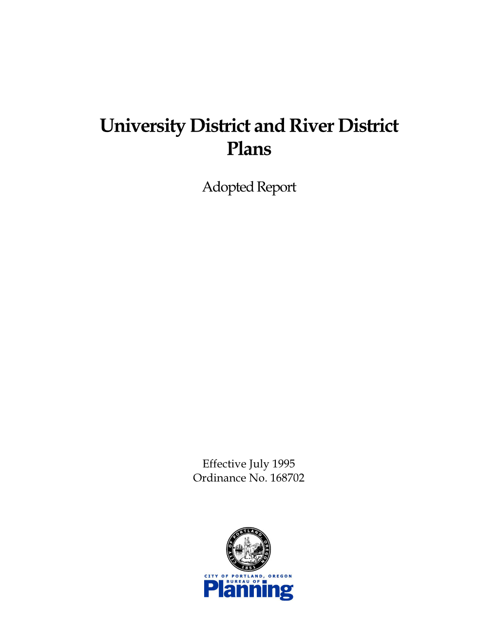 University District and River District Plans