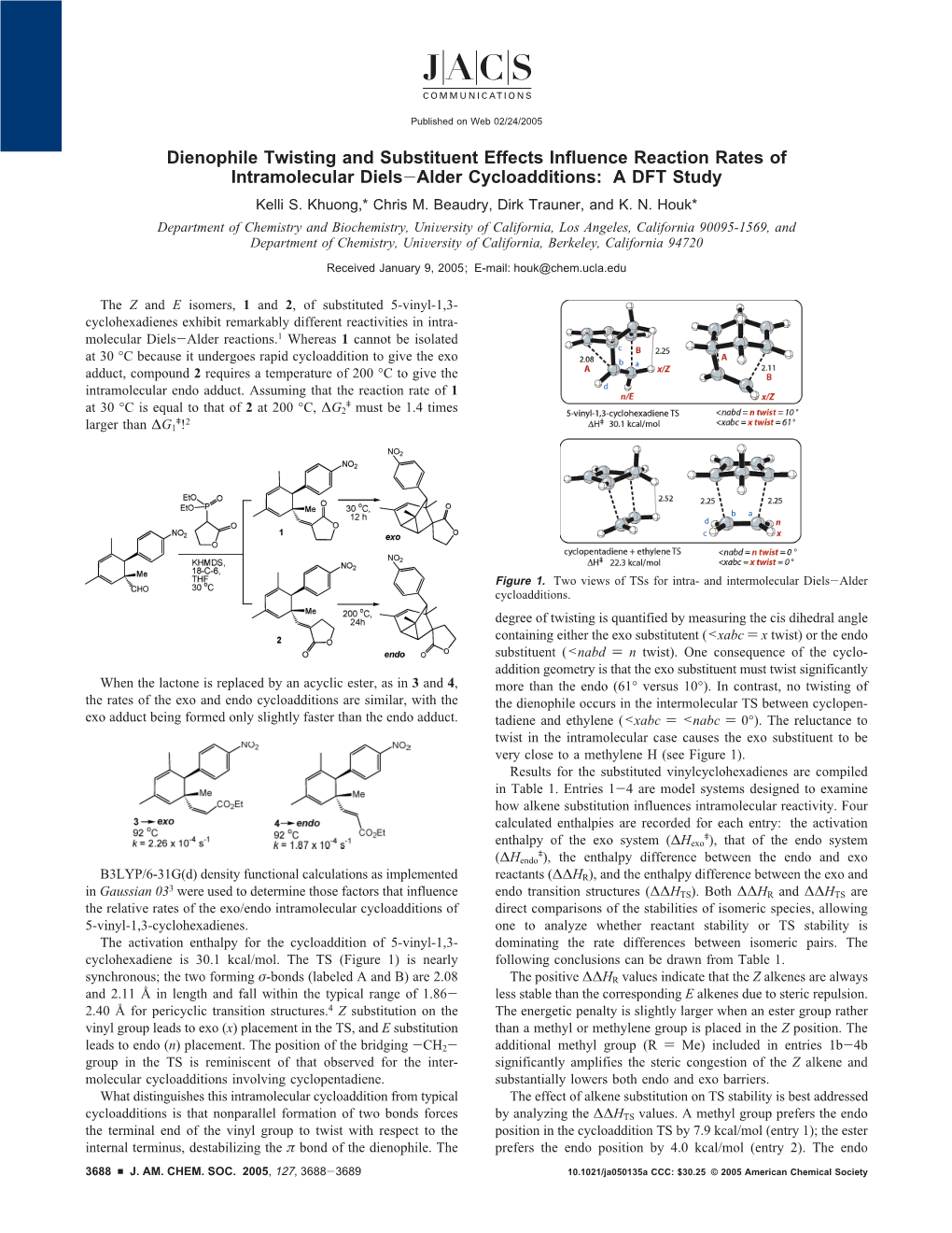 Dienophile Twisting and Substituent Effects Influence Reaction Rates of Intramolecular Diels-Alder Cycloadditions: a DFT Study Kelli S