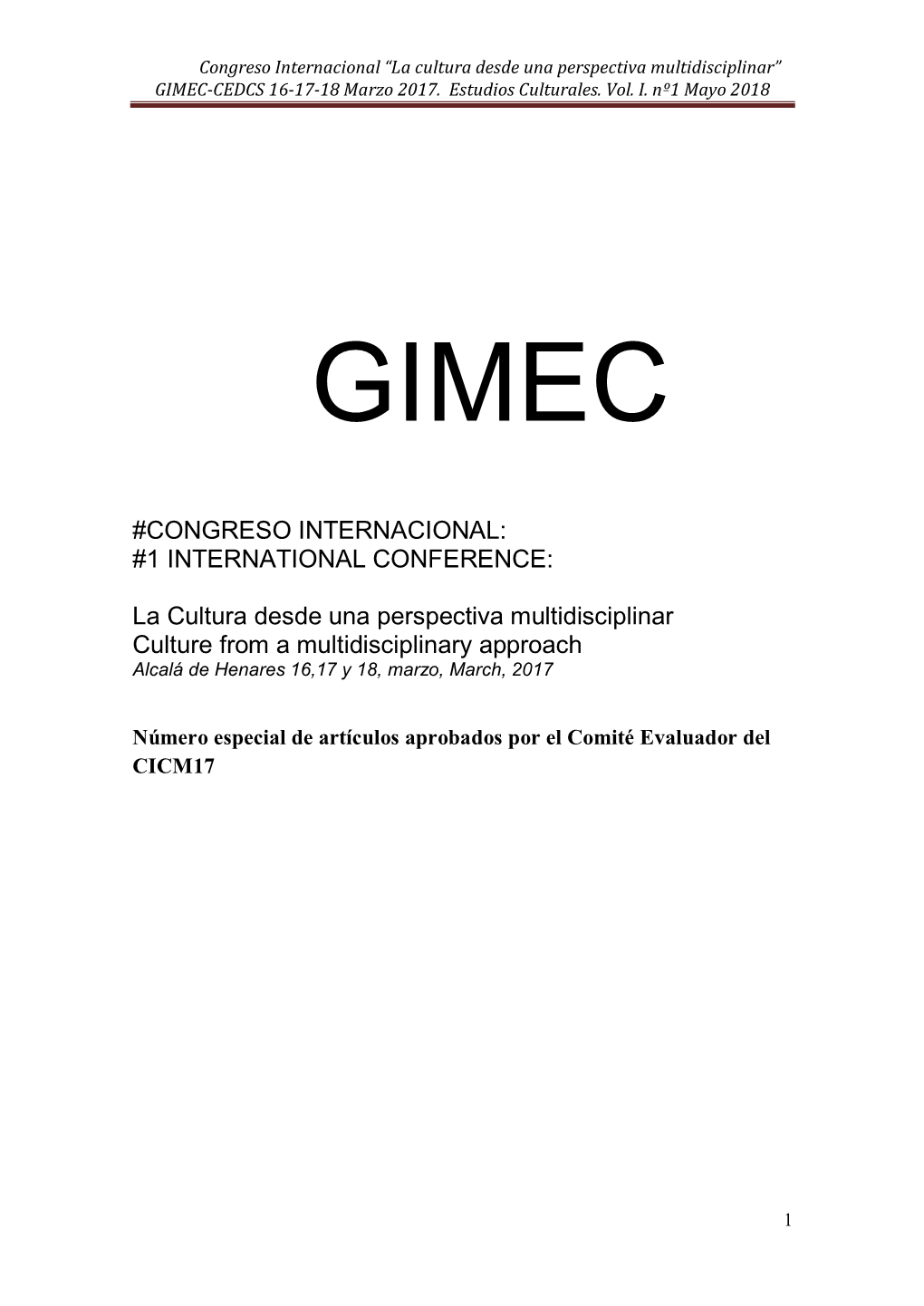 La Cultura Desde Una Perspectiva Multidisciplinar” GIMEC-CEDCS 16-17-18 Marzo 2017