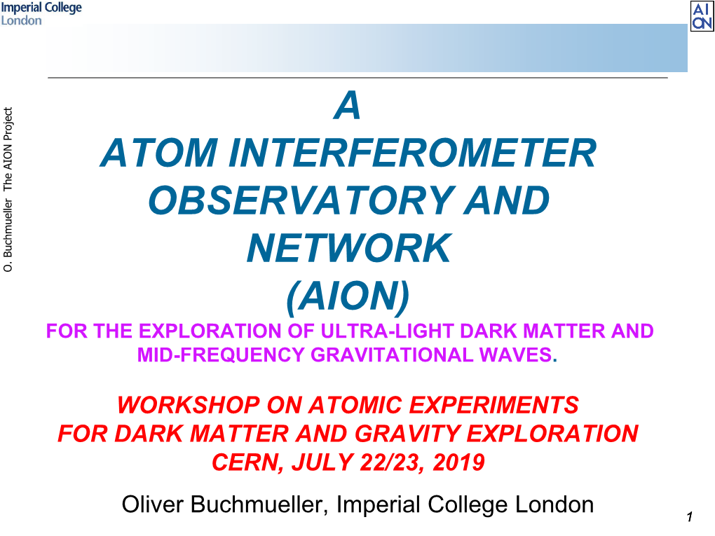 A Atom Interferometer Observatory and Network (Aion)