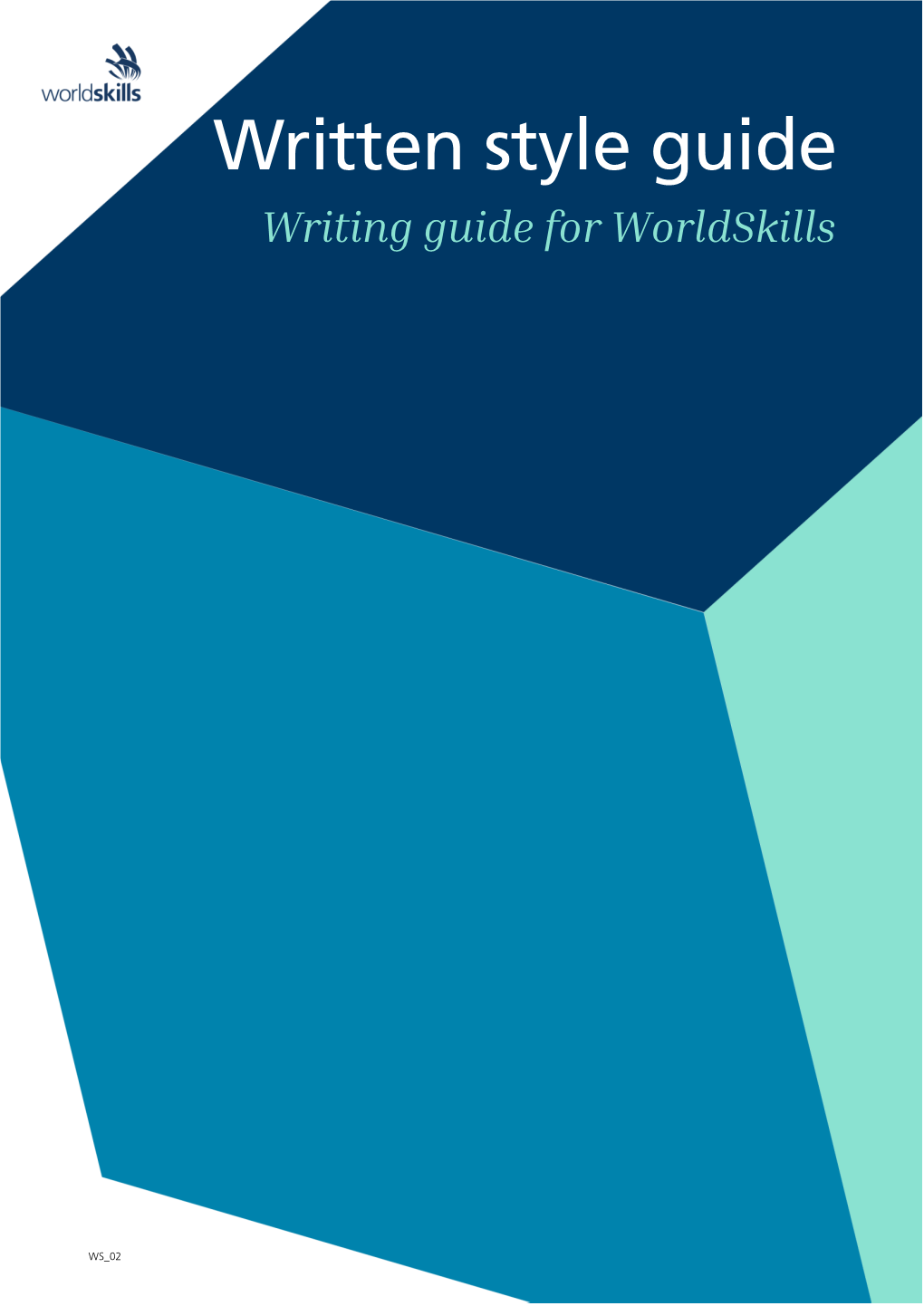 Written Style Guide Writing Guide for Worldskills