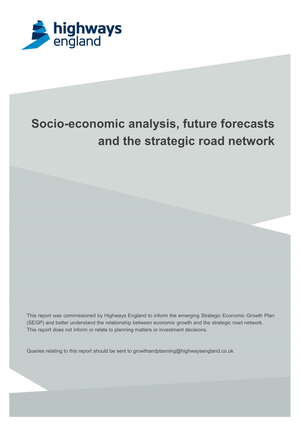 Socio-Economic Analysis, Future Forecasts and the Strategic Road Network