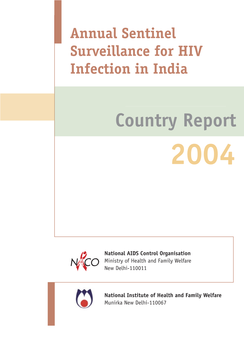 View HIV Sentinel Surveillance 2004 Country Report