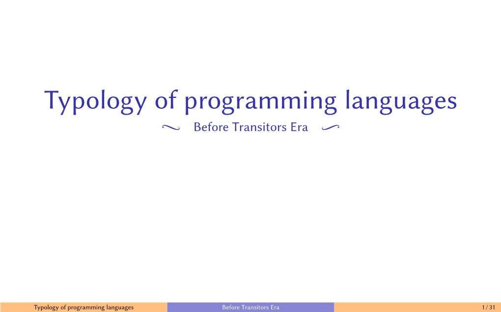 Typology of Programming Languages E Before Transitors Era E