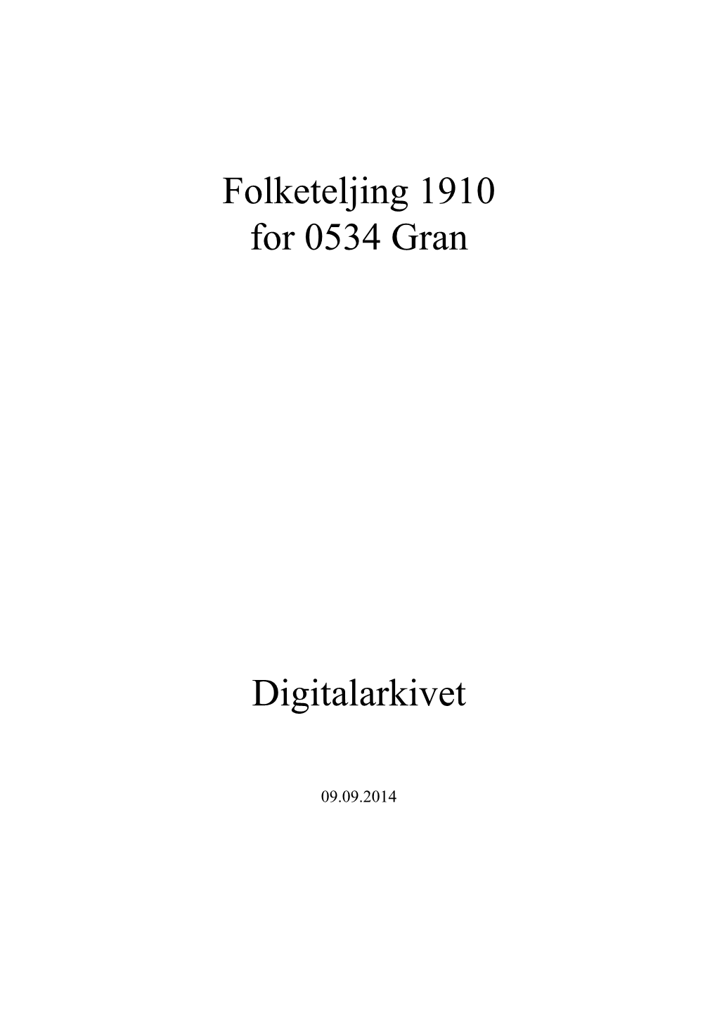 Folketeljing 1910 for 0534 Gran Digitalarkivet