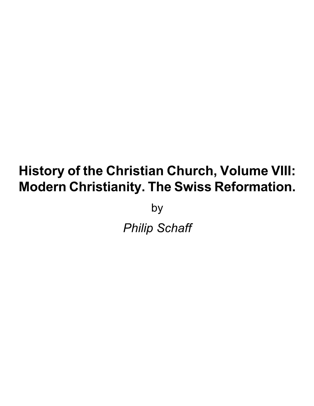 History of the Christian Church, Volume VIII: Modern Christianity