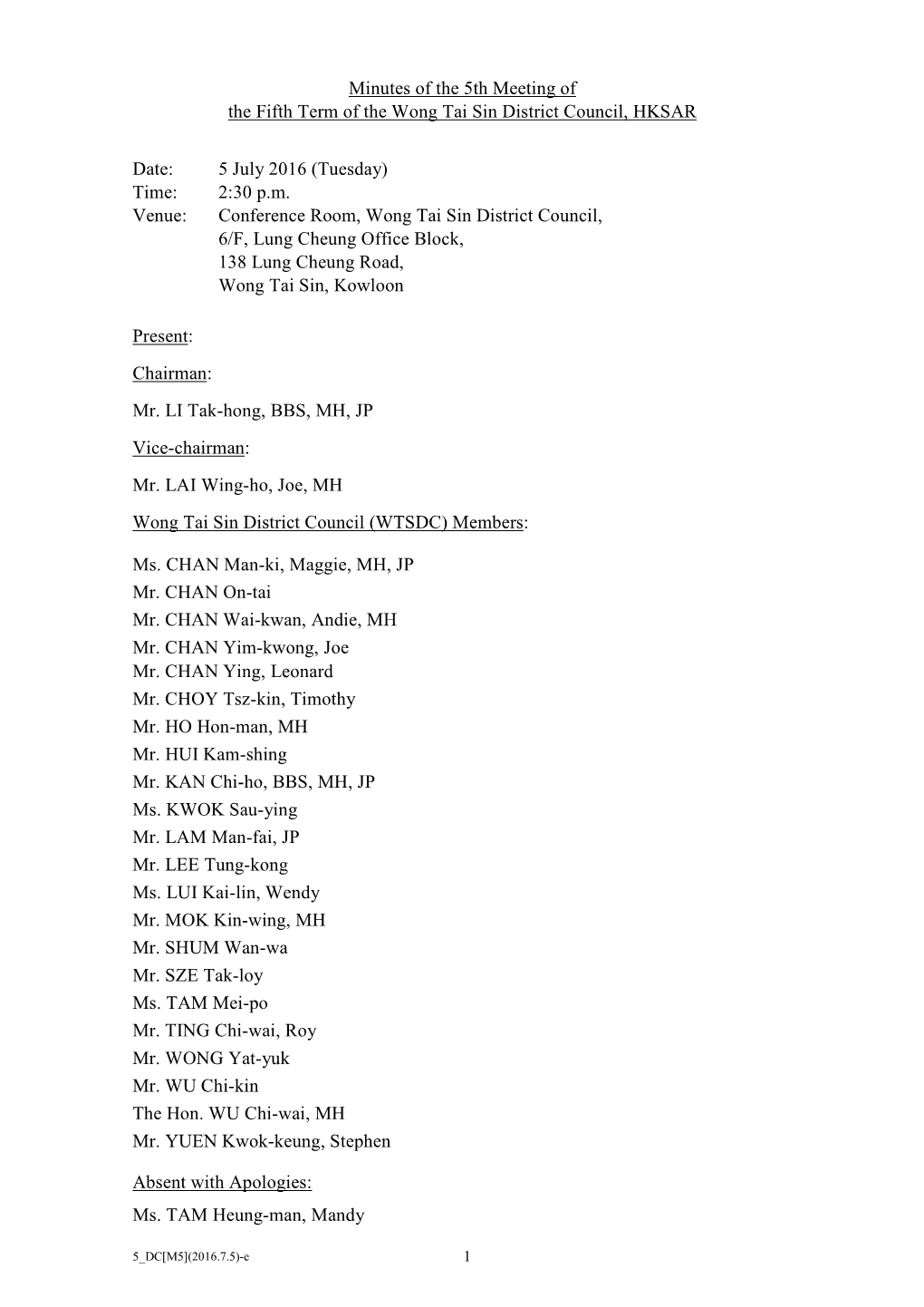 Minutes of the 5Th Meeting of the Fifth Term of the Wong Tai Sin District Council, HKSAR Date: 5 July 2016 (Tuesday) Time: 2:30