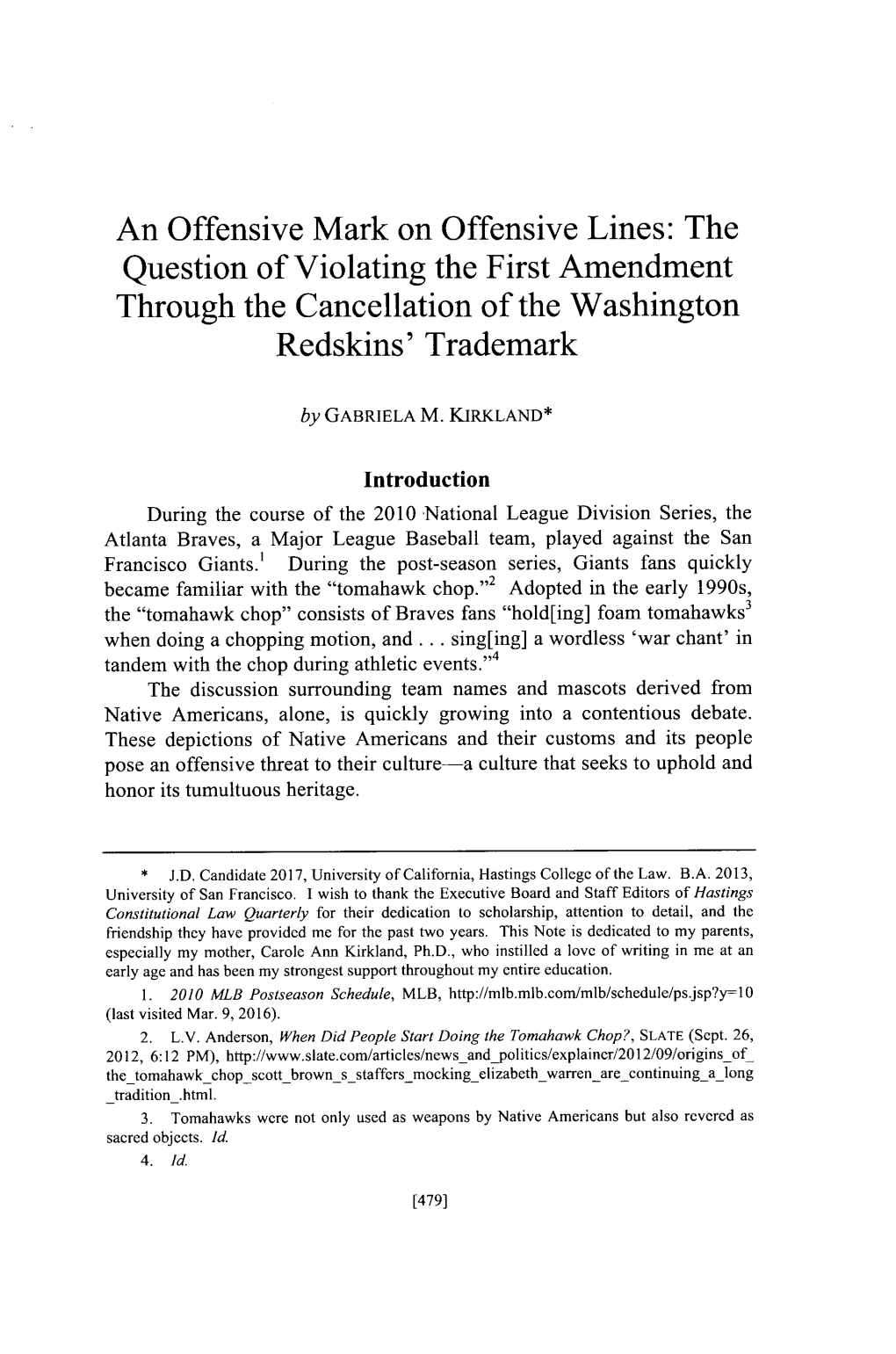 The Question of Violating the First Amendment Through the Cancellation of the Washington Redskins' Trademark